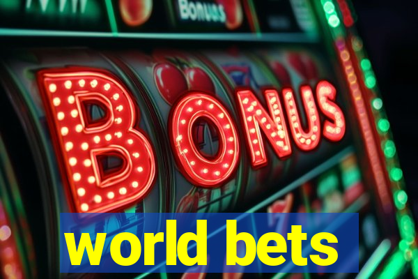 world bets